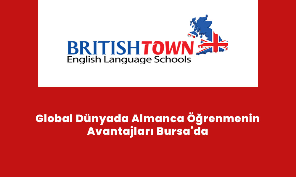 Global Dünyada Almanca Öğrenmenin Avantajları Bursa'da