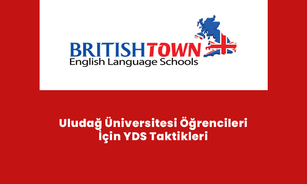 Uludağ Üniversitesi Öğrencileri İçin YDS Taktikleri